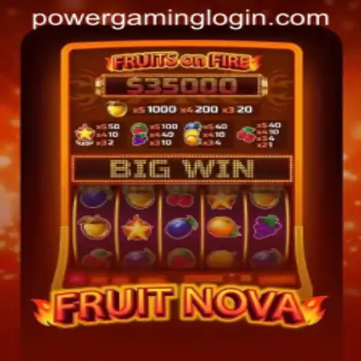 Discovering FruitNova: A Unique Gaming Experience with POWERGAMING LOGIN