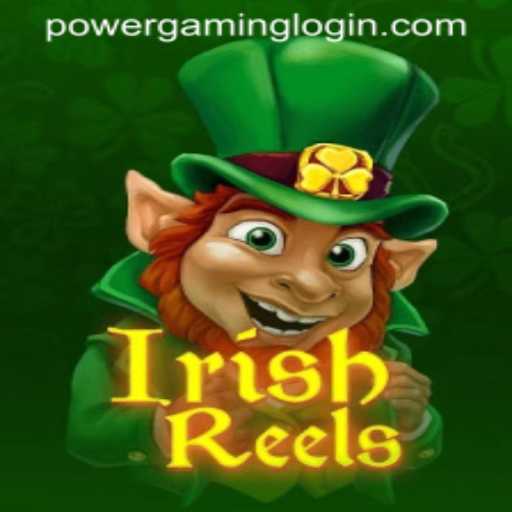 Exploring the Enchanting World of IrishReels: A Guide to POWERGAMING LOGIN